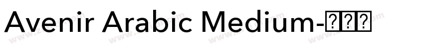 Avenir Arabic Medium字体转换